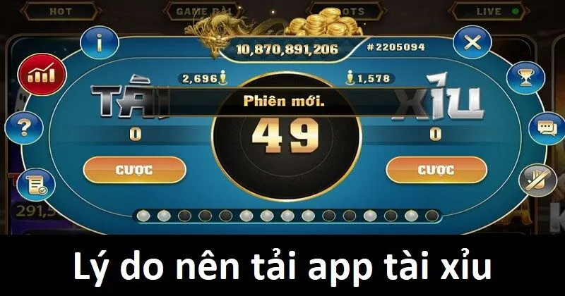 Tại sao nên tải app tài xỉu về máy?