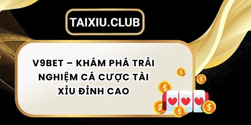 Tài xỉu V9bet