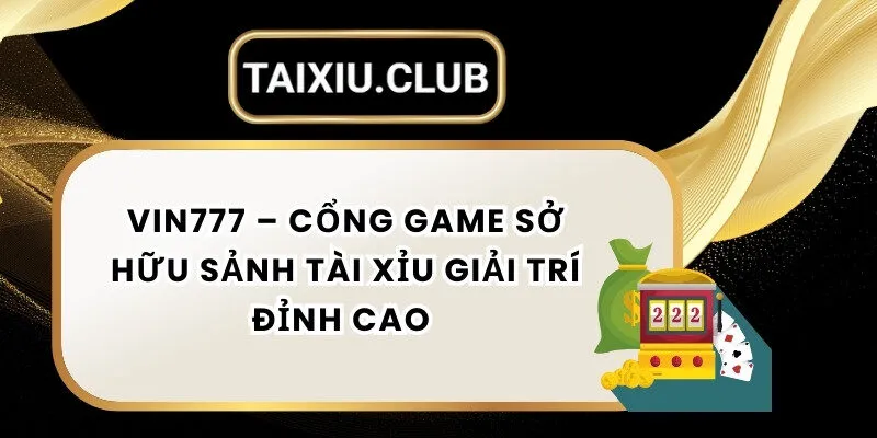 Tài xỉu Vin777