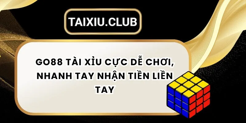 Tài xỉu Go88