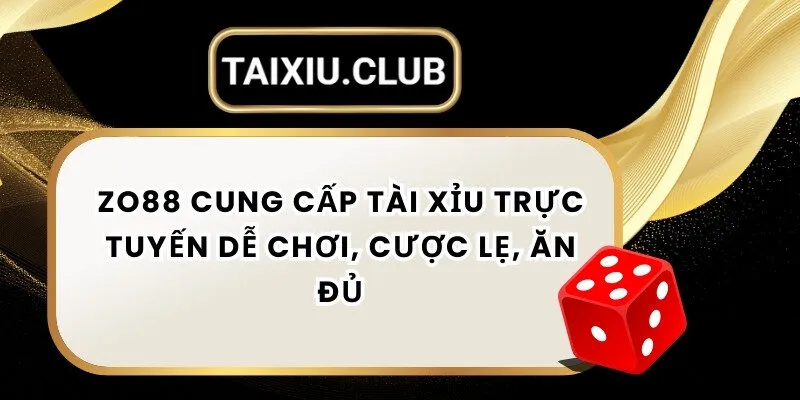 Tài xỉu Zo88