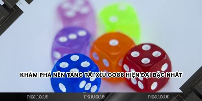 Khám phá nền tảng tài xỉu Go88 hiện đại bậc nhất