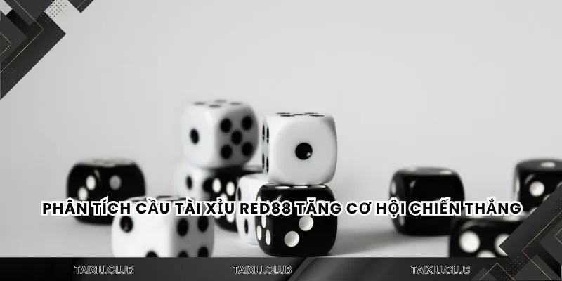 Phân tích cầu Tài xỉu Red88 tăng cơ hội chiến thắng