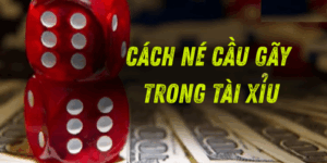 Cách né cầu gãy trong tài xỉu - Chiến lược tránh hiệu quả